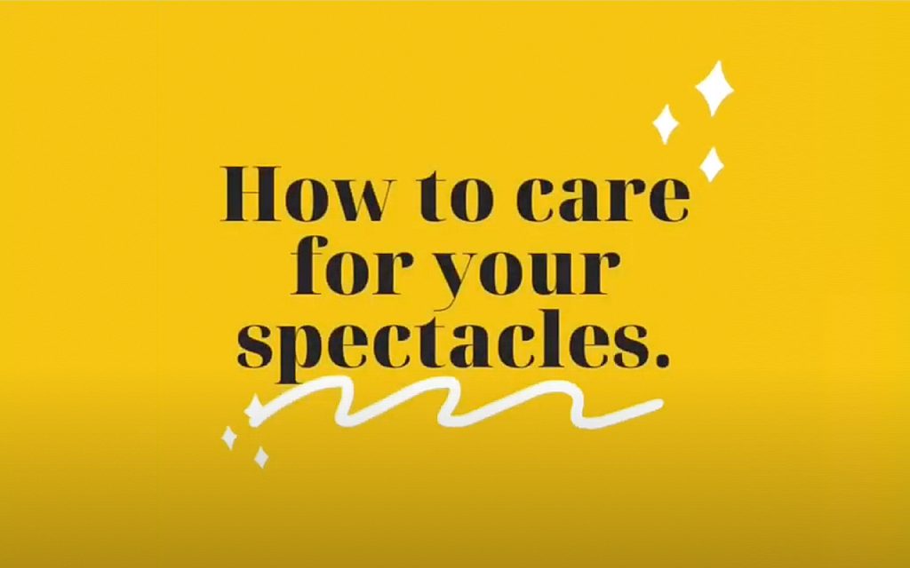 How to care for your spectacles